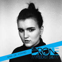 DRONE Podcast 045 - Nina De Koning by Drone Existence