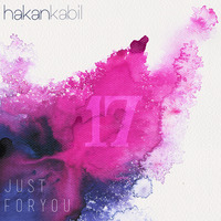 Just For You #17 (Live) by Hakan Kabil