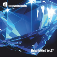 Em007 - 2011 - Dj SuckMySeed - Elektrik Mind Vol.07 (Tron) - [320kbs] by Dj SuckMySeed