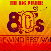 REWIND by THE BIG PUSHER
