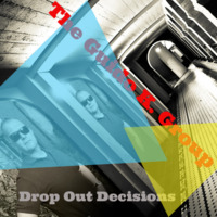 Drop Out Decisions - The Guido K. Group by The Guido K. Group