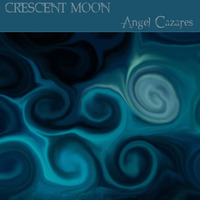 Crescent Moon by Angel Cazares
