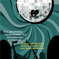 Soul Beginnings Revisited Vol 8 by Tee Alford