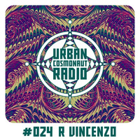UCR #024 by R Vincenzo by Urban Cosmonaut Radio