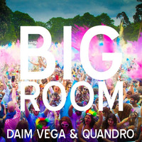 Daim Vega &amp; Quandro - Big Room ( Preview ) by Daim Vega