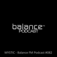 Mystic - Balance FM Podcast by Mystic
