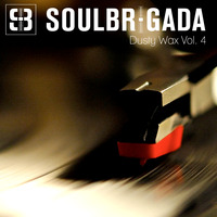 SoulBrigada pres. Dusty Wax Vol. 4 by SoulBrigada