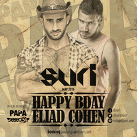 Dj Suri - 2k15 Eliad Cohen's Birthday PAPA Party Special Set FREE DOWNLOAD by Dj Suri