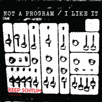 Not a Program - Michael Mckenna (FREE DOWNLOAD) by Keep Schtum