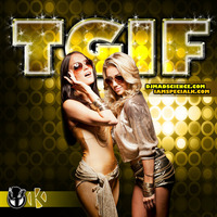 TGIF by Mad Science and Special K (2011 EDM Top 40 House Mix) by Sound By Science