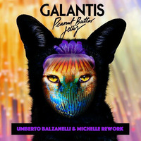 GALANTIS - PEANUT BULLET JELLY (Umberto Balzanelli &amp; Michelle Rework) by Umberto Balzanelli