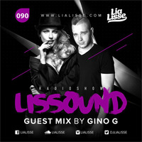 LISSOUND #90 (Guest Mix by Gino G) by Lia Lisse