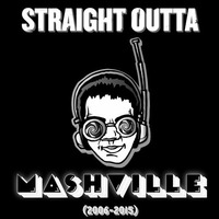 Wick-it - Straight Outta Mashville (2006-2015) by SourceAddiction