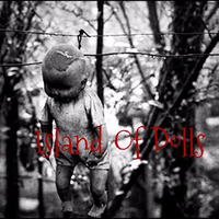 Island Of Dolls [demo] by Arunjyoti Das