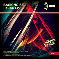 Basicnoise - Radium EP