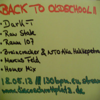 Dark-T @ Back To Oldschool II Podcast 18.05.2013 by Tyrone Perry aka Dark-T