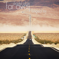 Far Away - (Original Mix) By Shariful Islam Preview by Shariful Islam