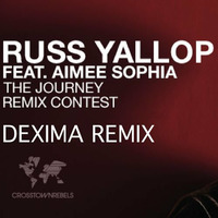 Russ Yallop - The Journey Feat. Aimee Sophia (Dexima Remix) by Dexima