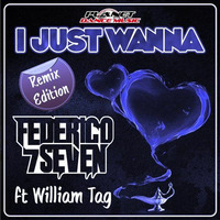 Federico Seven - I Just Wanna (Francesco Masnata Remix) [OUT 29.08.2014 // Planet Dance Music] by Francesco Masnata