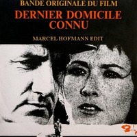 François de Roubaix - Dernier Domicile Connu (Marcel Hofmann Edit) by Marcel Hofmann