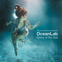 Above &amp; Beyond feat. Justine Suissa pres. OceanLab's Continuous Sirens Of The Sea Mix (Mixed By Acton Le'Brein) by Acton Le'Brein