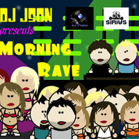 DJ Json Presents Morning Rave by DJ J'son