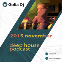 golia dj 2015 november deep by GOLIA DJ