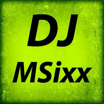 DJ MSixx