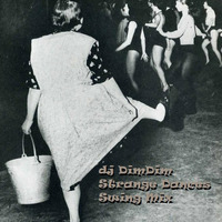 dj DimDim Strange Dances Swing Mix by Dmitry Dimdim