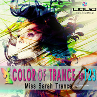 Color Of Trance Episode 123 - Liquid Radio by Miss Sarah Trance