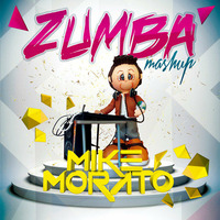 Mike Morato - Zumba (Mashup) by Mike Morato