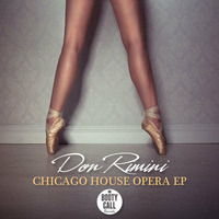 Don Rimini - Dance To Chicago (Chambray Remix) by Don Rimini