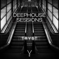 TRYST - Deephouse Sessions by TRYST
