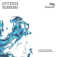 SHag - Oceans (Original Mix) - PREVIEW by Railroad Recordings