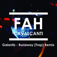 Runaway (U & I) - Galantis (Trap)  (Fah Cavalcanti Remix) by FUTURIZE