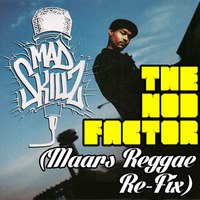 Mad Skillz- The Nod Factor (Maars Reggae Re-Fix) + Free Instrumental D/L *1/2 Million Plays Freebie!* by DJ MAARS