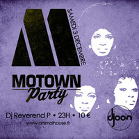Motown Party, Saturday December 3rd @ Djoon, Club Paris by DJ Reverend P
