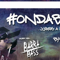 #OndaBass Ep.002 con dúo Barra/Bass [@CenterGroove]  by PaulPerView