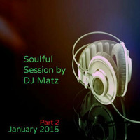 ★ Soulful House Session January 2015 Part 2 ★ by Dj Matz