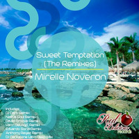 Mirelle Noveron - Sweet Temptation (Original Mix) / (Red Delicious Records) by Mirelle Noveron