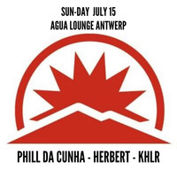 SUN - DAY JULY 2015 AGUA LOUNGE - PHILL DA CUNHA - HERBERT - KHLR by PHILL DA CUNHA
