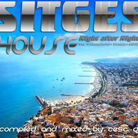 SitgeS Night after Night MixeD &amp; Compiled By CesCdj Vol 4 by Cesc&DJ
