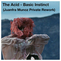 The Acid - Basic Instinct (Juanfra Munoz Preview) by Juanfra Munoz