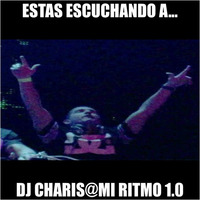 Sesión Reggaeton By Dj Charis @ Mi Ritmo 1.0 by Dj Charis