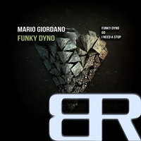 Mario Giordano - Funky Dyno (Original Mix) by Mario Giordano