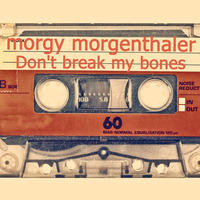 Don't break my bones by morgymorgenthaler