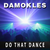 Do That Dance (Any DJ who would like to try this out on a 80's crowd?) by Damokles