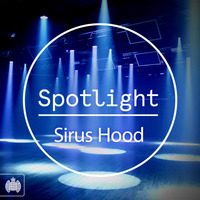 Ministry Of Sound - Spotlight 010: Sirus Hood by Sirus Hood