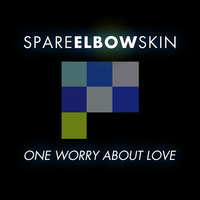 One Worry About Love by SpareElbowSkin