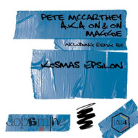 Pete McCarthey - Maggie (Kosmas Epsilon Remix) by Kosmas